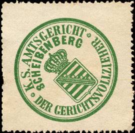 Königlich Sächsisches Amtsgericht Scheibenberg - Der Gerichtsvollzieher