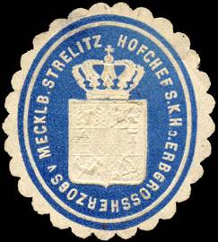 Hofchef Seiner Königlichen Hoheit des Erbgrossherzogs von Mecklenburg Strelitz