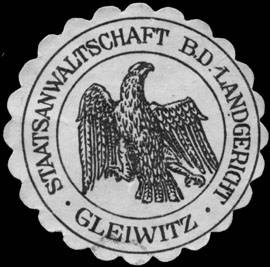 Staatsanwaltschaft bei dem Landgericht Gleiwitz