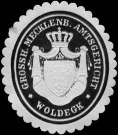 Grossherzoglich Mecklenburgische Amtsgericht - Woldegk