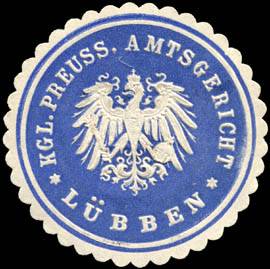 Königlich Preussische Amtsgericht - Lübben