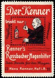 Der kenner trinkt nur Renners Rossbacher Magenbitter