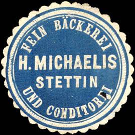 Fein Bäckerei und Conditorei H. Michaelis - Stettin