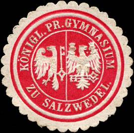 Königlich Preussisches Gymnasium zu Salzwedel