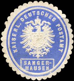 Kaiserlich Deutsches Postamt - Sangerhausen