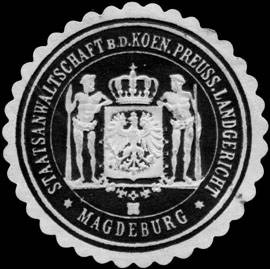 Staatsanwaltschaft bei dem Koeniglich Preussischen Landgericht - Magdeburg