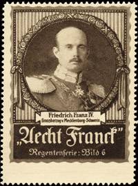 Friedrich Franz IV. - Grossherzog von Mecklenburg - Schwerin
