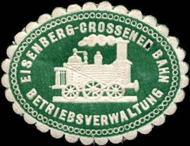 Eisenberg - Crossener Bahn - Betriebsverwaltung