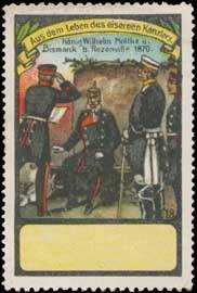 König Wilhelm Moltke und Bismarck bei Rezonville 1870
