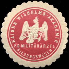 Kaiser Wilhelms - Akademie für das militärärztliche Bildungswesen