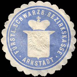 Fürstlich Schwarzburgische Bezirkskasse - Arnstadt