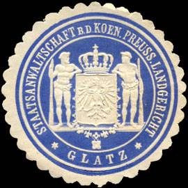 Staatsanwaltschaft bei dem Koeniglich Preussischen Landgericht Glatz