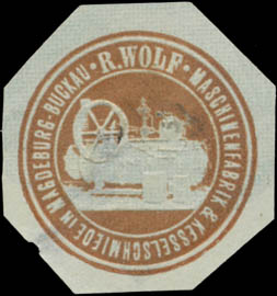 R. Wolf - Maschinenfabrik - Kesselschmiede