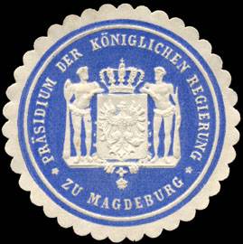 Präsidium der Königlichen Regierung zu Magdeburg