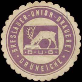 Breslauer Union Brauerei Grüneiche