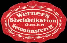 Werners Käsefabrikation GmbH - Neumünster i. H.