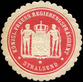 Königlich Preussischer Regierungspräsident - Stralsund