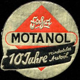 10 Jahre reindeutsches Autoöl Motanol