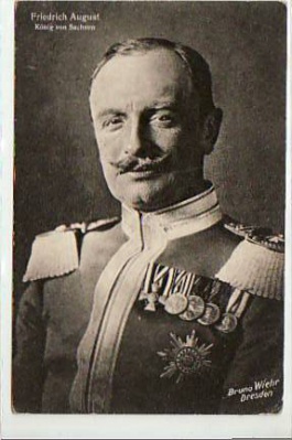Adel Monarchie König Friedrich August von Sachsen