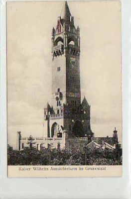 Berlin Grunewald Kaiser Wilhelm Turm ca 1910