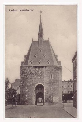 Aachen Marschiertor 1913