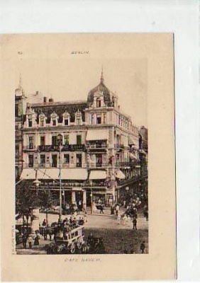 Berlin Mitte Unter den Linden Cafe Bauer ca 1905