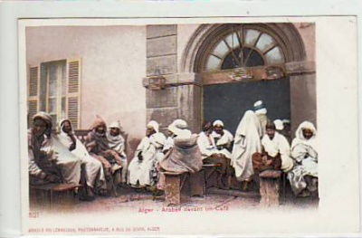 Alger-Algier Arabes Cafe ca 1900 Algerien-Afrika