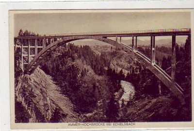 Ammer-Hochbrücke bei Echelsbach vor 1945