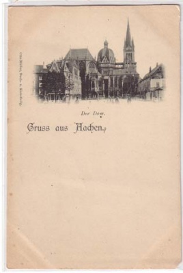 Aachen Der Dom vor 1907