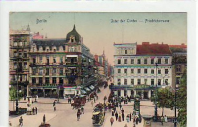Berlin Mitte Unter den Linden Ecke Friedrichstraße 1912