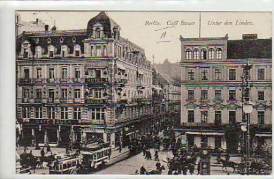 Berlin Mitte Unter den Linden Cafe Bauer 1910