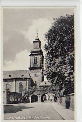 Aschaffenburg Das Sandtor ca 1940
