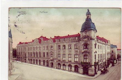 Aachen Kurhaus 1913